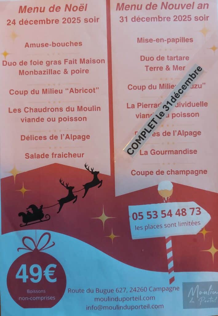 Menu de Noël 24 déc et Menu de Nouvel An 31 déc 2025 soir, prix 49€, boissons non comprises. Réservation au 05 53 54 48 73.